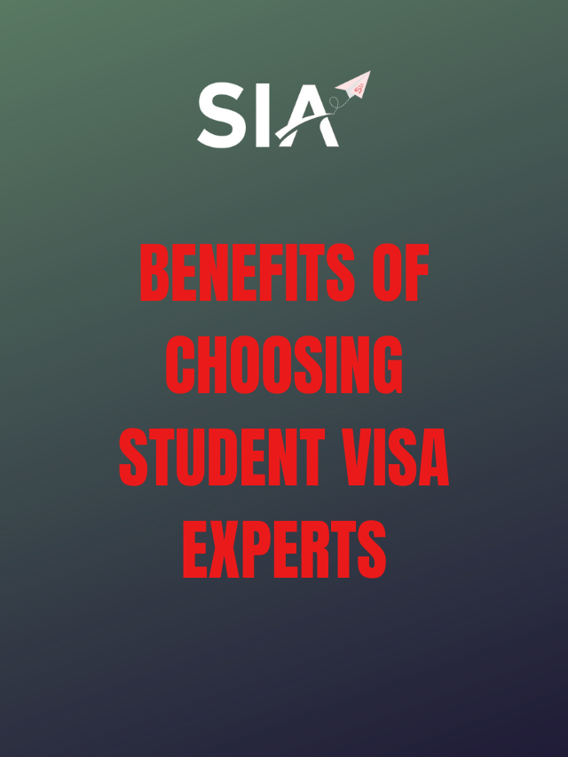 BENEFITS OF CHOOSING STUDENT VISA EXPERTS